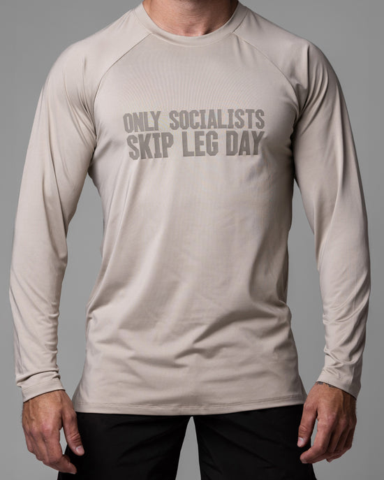 Only Socialists Skip Leg Day Long Sleeve